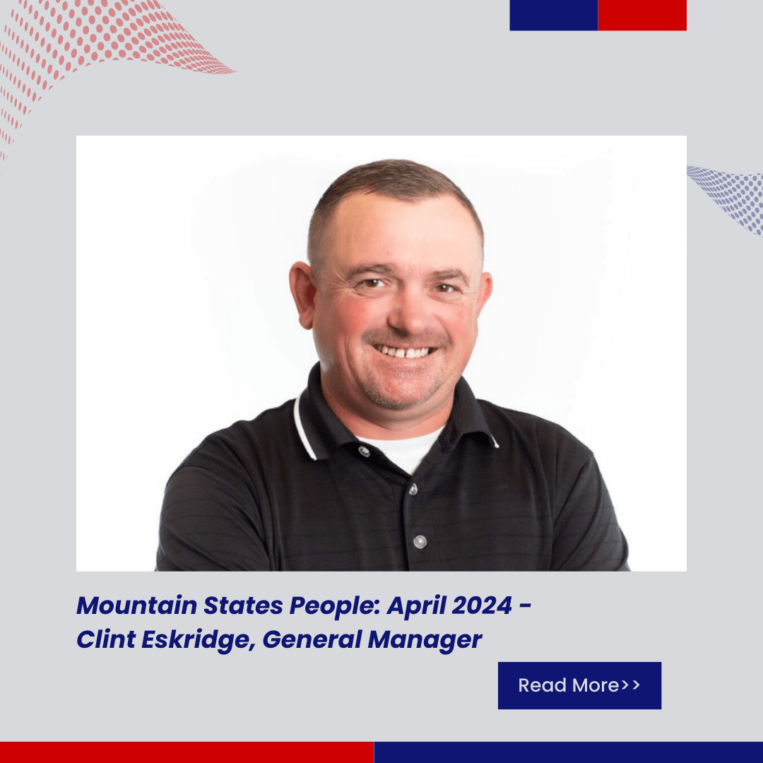 Mountain States People: April 2024- Clint Eskridge